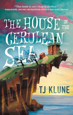 House in the Cerulean Sea by TJ Klune